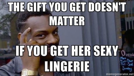Because Its Actually A Gift For You 9gag