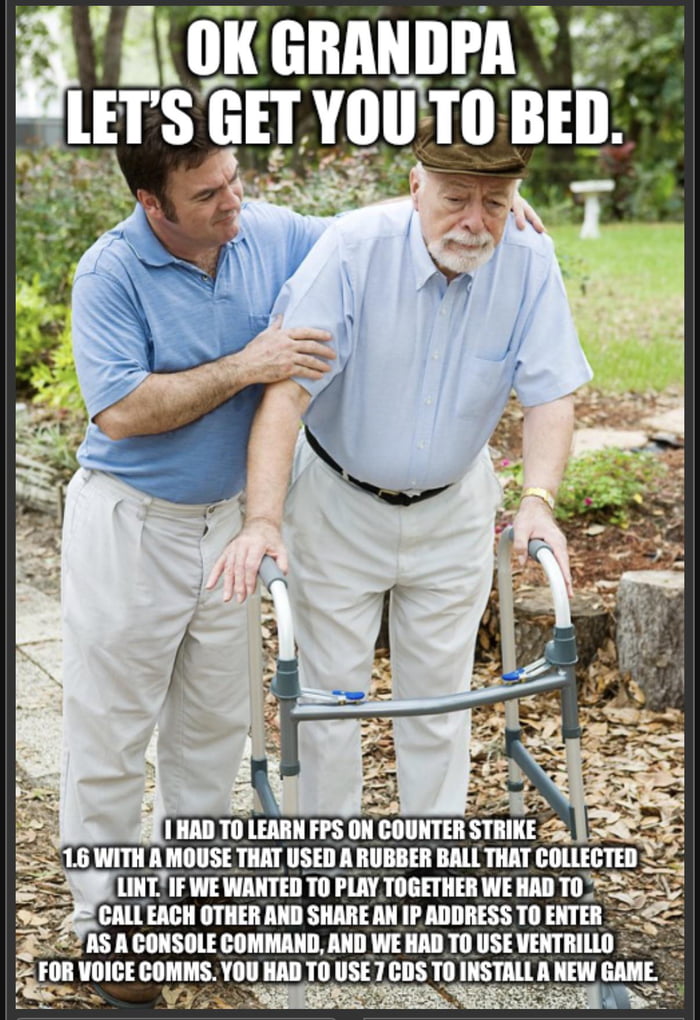 Grandpa telling about the good old days of gaming