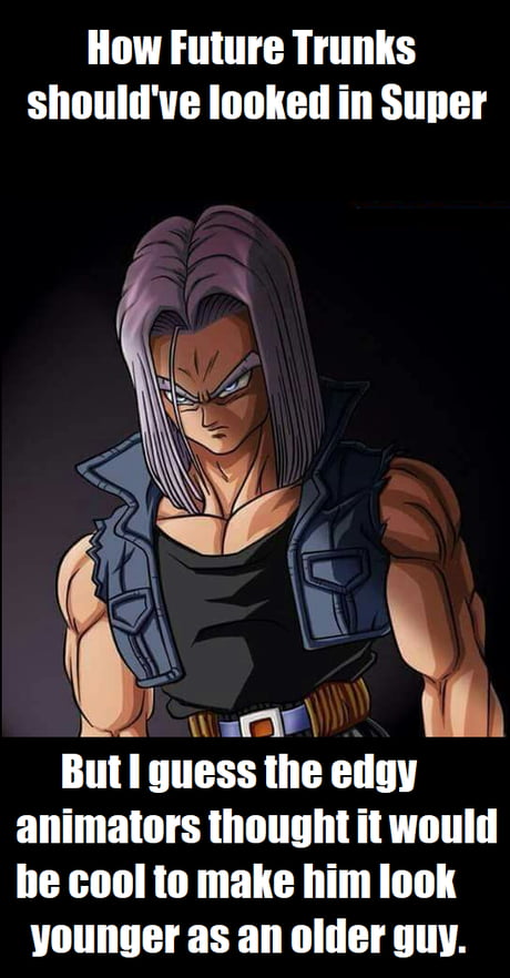 Here's hoping they make like a Kai and redo Super with better animation and  artwork and corrected hair color for Future Trunks - 9GAG
