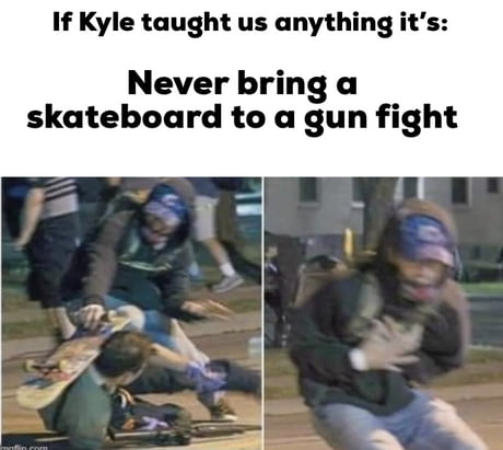 Kyle Rittenhouse Lessons Learned - 9GAG