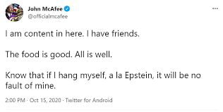 A quick reminder of the Tweet of McAcfee (who knew a lot about backdors requested by US gov in our systems) in prison, who dies (by suicide) few months after this post