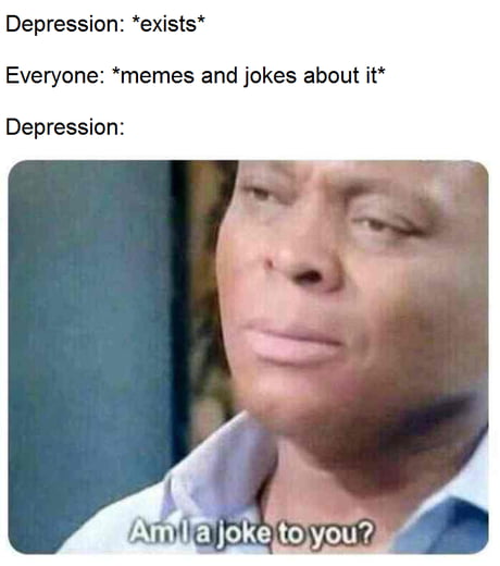 Tier 2 Depression Meme 9gag