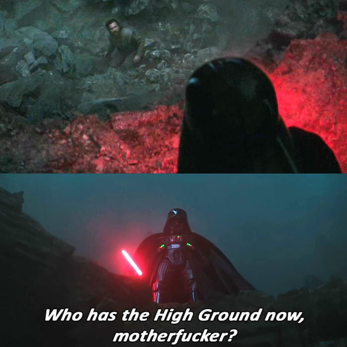 it-s-over-obi-wan-darth-has-the-high-ground-9gag