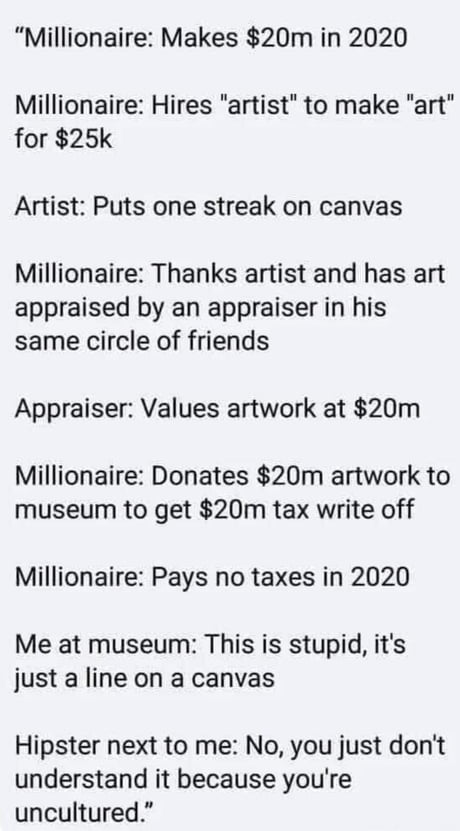 The scam that the millionaire is pulling is pure art