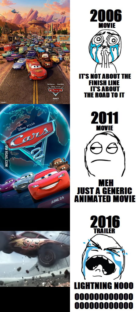 Everyone after the Cars 3 trailer 9GAG