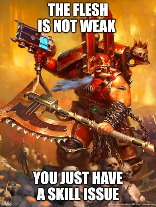 Khornate wisdom - 9GAG