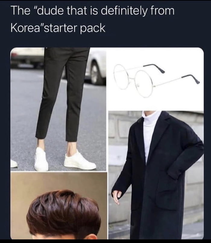 “Dude that is definitely from Korea” starter pack