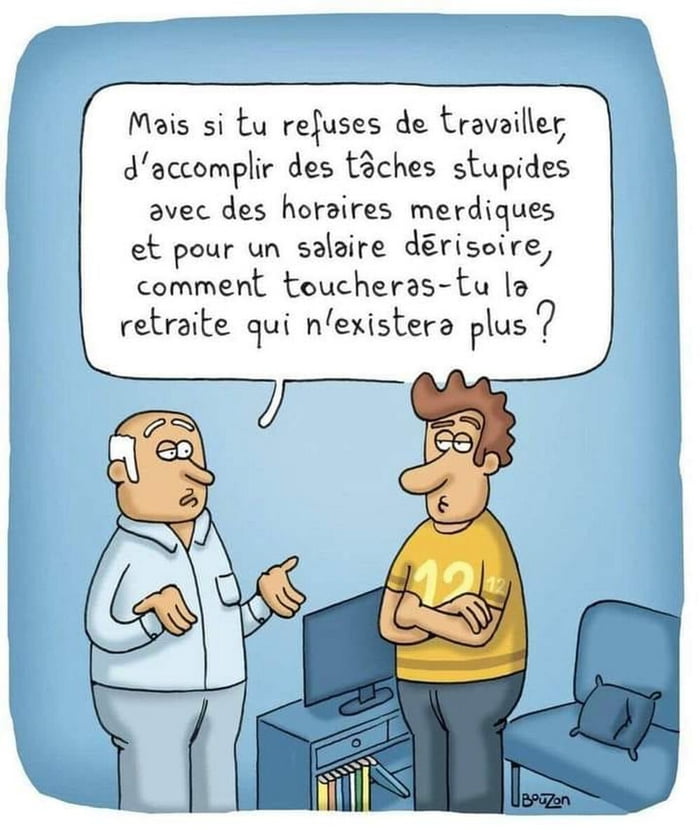 Les Jeunes D'aujourd'hui Ne Veulent Plus Travailler - 9GAG