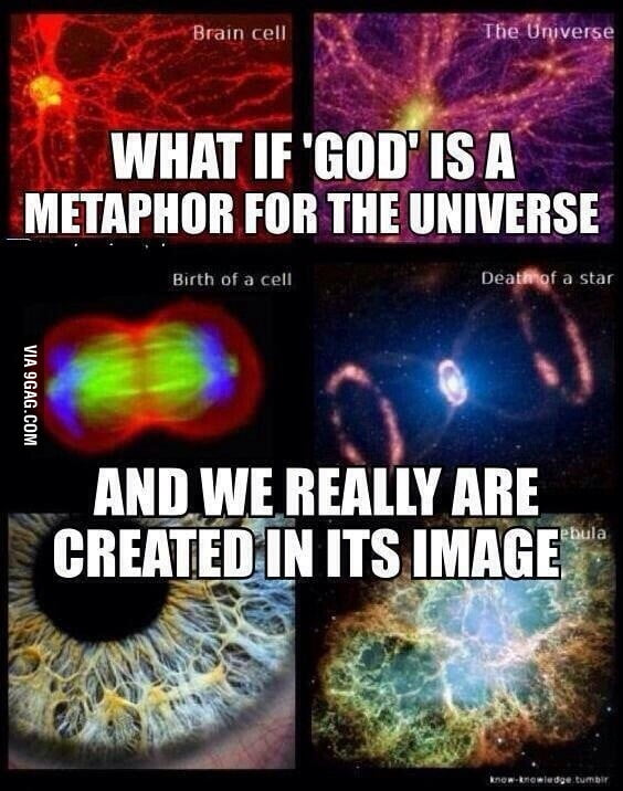 what-if-god-is-a-metaphor-for-the-universe-9gag