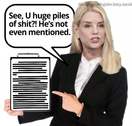 Best Funny pam bondi Memes - 9GAG