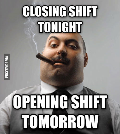 If You've Worked In Retail Or Food Service, You Have Had This Boss - 9GAG