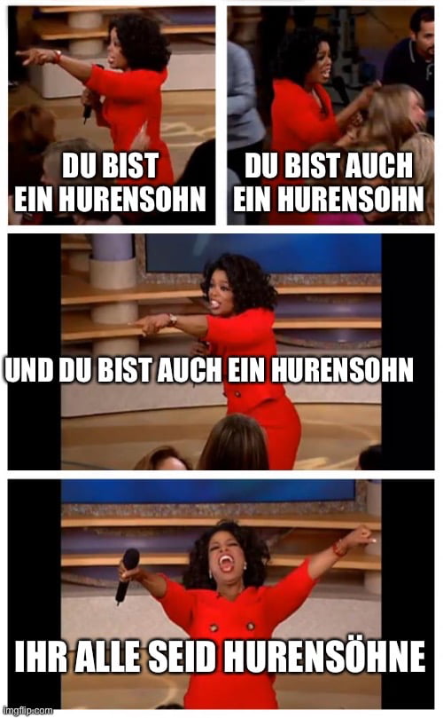 deutsche-sektion-so-ja-ja-ich-bin-auch-ein-hurensohn-9gag