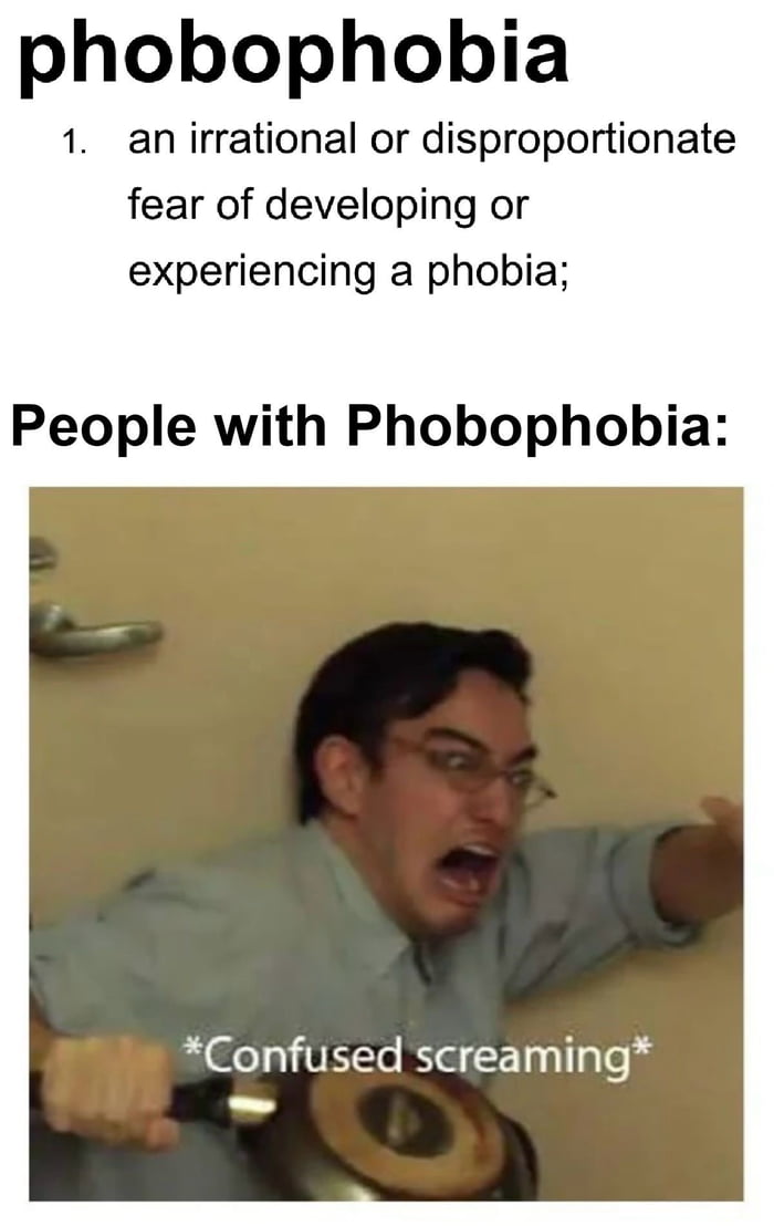 Phobophobia 9GAG Phobophobia 9GAG