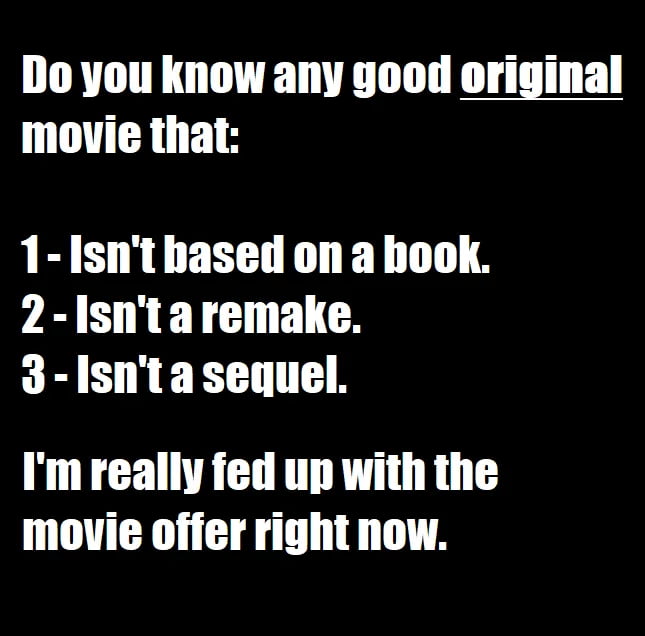 Any good original movie still out there? - 9GAG