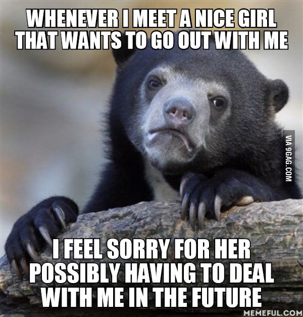 The main reason I don't date anymore - 9GAG