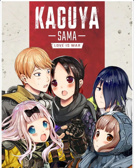 The author of Kaguya-Sama might be obsessed with Apex : r/apexlegends