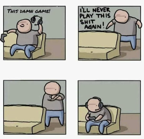 After you lose a ranked game - 9GAG