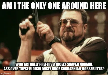 That's bizarre and a turn-off, actually