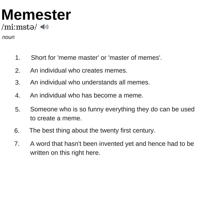 What do you call someone who makes memes? 9GAG