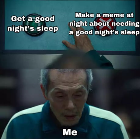 Best Funny sleep deprived Memes - 9GAG