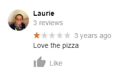 The one and only "bad" review for my local pizza joint