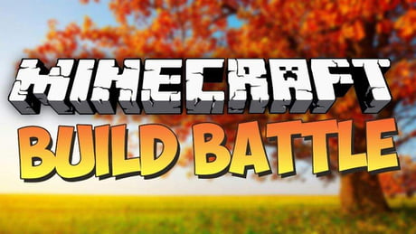 I Need To Find Some Servers To Play Minecraft Build Battle If You Could Please Put The Ip For The Server Down In The Comments That Would Be Great 9gag