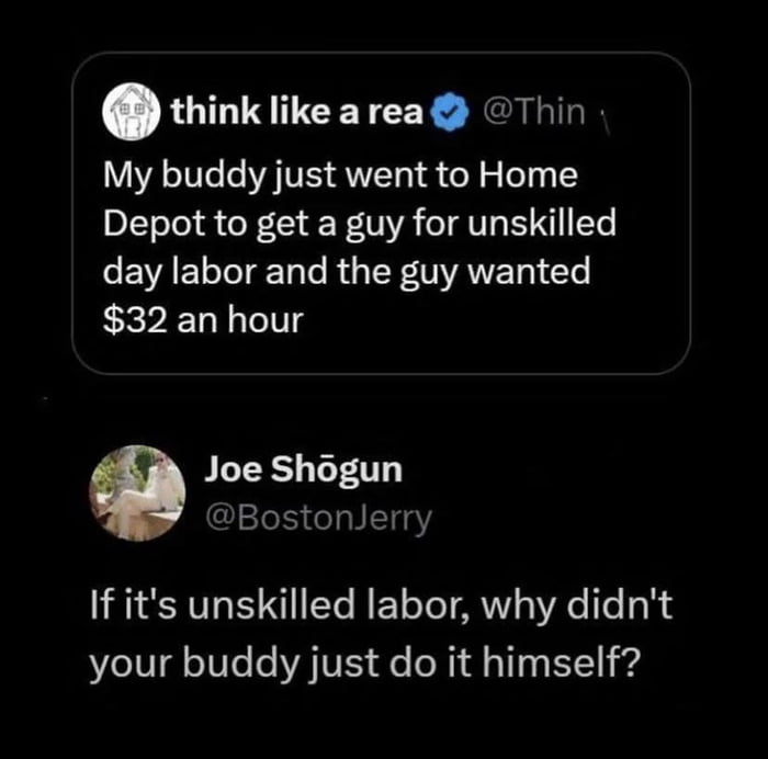 Unskilled labor is definitely a scam