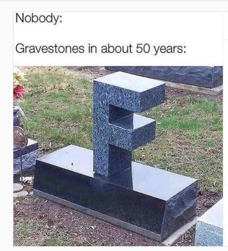 Best Funny press f to pay respects Memes - 9GAG