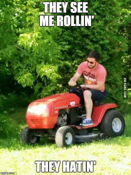 They see me rolling - 9GAG