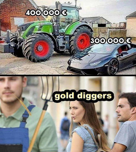 Gold digger - 9GAG