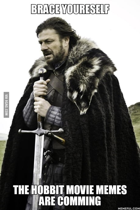 Brace Youreself. The Hobbit movie memes are comming - 9GAG