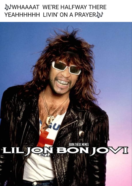 Best Funny bon jovi Memes - 9GAG