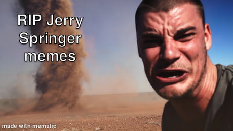 jerry springer meme jerry jerry