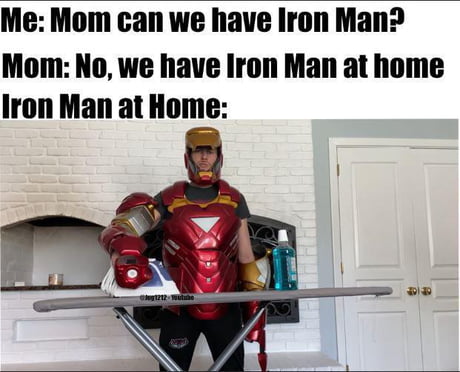 Iron Man at Home - 9GAG