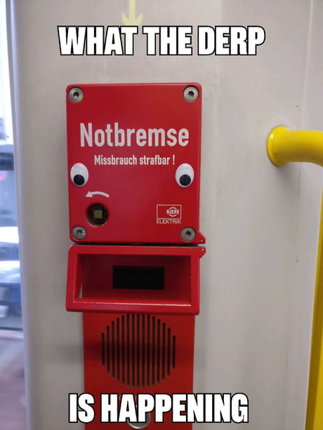 Googly eyes 👀 make everything look cute , even emergency brakes ☺ - 9GAG