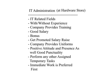 My friend got a job offer from hardware store (not the computer hardware  store) and he feel very skeptical about this job offer, especially the  "perform any other assigned temporary tasks" part.