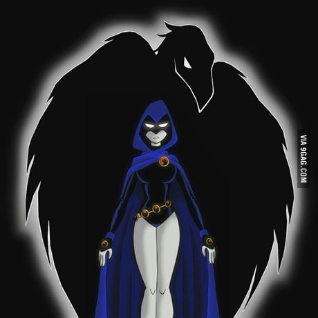 Raven.. One of my favourite cartoon characters.. Teen titans of cartoon  network was awesome.. and it still is ;-) - 9GAG