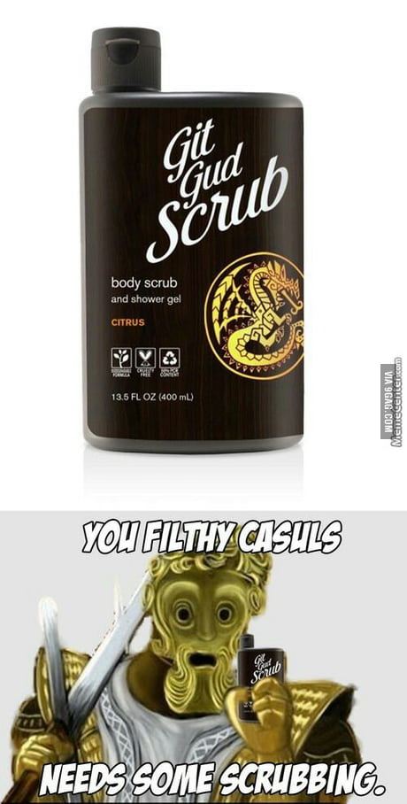 Git Gud scrub - 9GAG