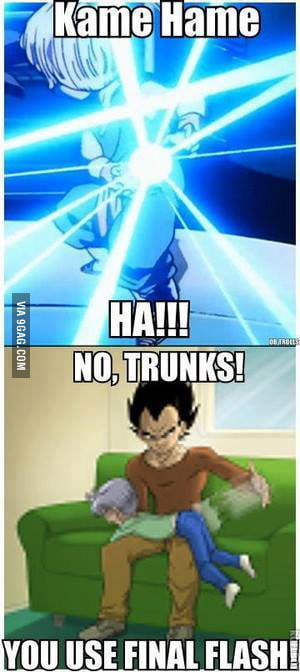 No, Trunks you use Final Flash! - 9GAG