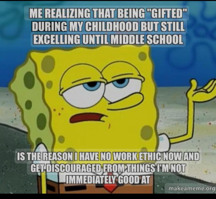 Gifted kid burnout hits different. - 9GAG