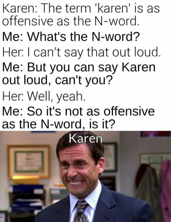 The term 'Karen'!!