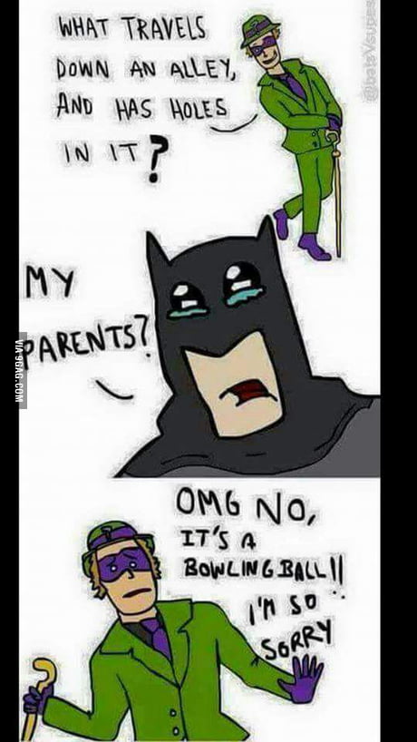 No batman, not your parents. - 9GAG