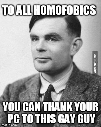 Alan Turing The Father Of Computer Science And The Man Who Cracked The German Enigma Code 9gag