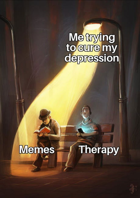 Memes is the best therapy - 9GAG