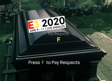 Press F to Pay Respects, Press F to Pay Respects
