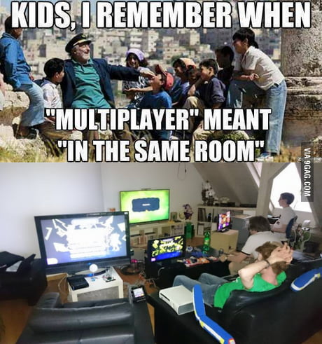 We Still Play In The Same Room 9gag