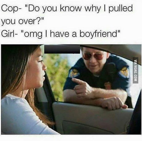 Cop Sorry I Won T Bother You Anymore 9gag Cop Sorry I Won T Bother You Anymore 9gag