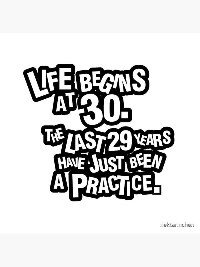 I Turn 30 In An Hour Did Any Of You Feel Any Different On Your 30th I Turn 30 In An Hour Did Any Of You Feel Any Different On Your 30th