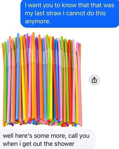 Best Funny last straw Memes - 9GAG
