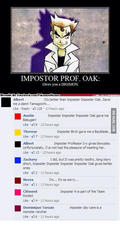 Saw it, i knew he is sus. Made him a possible impostor as response. NO its  a Meme - 9GAG